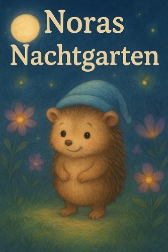 Noras nächtlicher Garten