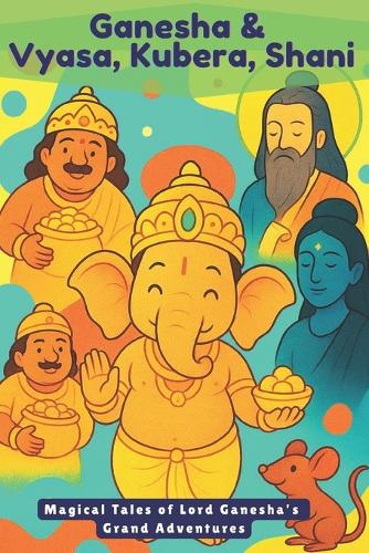 Ganesha and Vyasa, Kubera, Shani