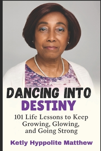 Dancing Into Destiny