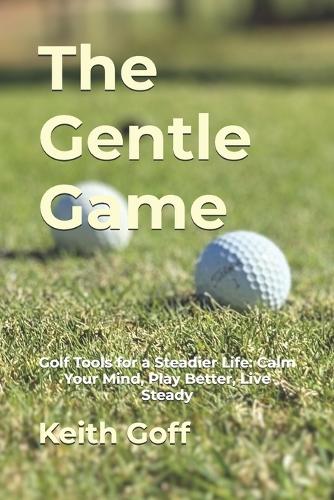 The Gentle Game