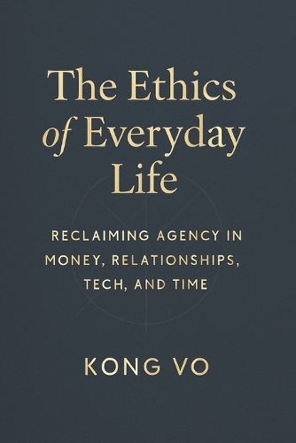 The Ethics of Everyday Life
