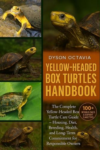 Yellow-Headed Box Turtles Handbook