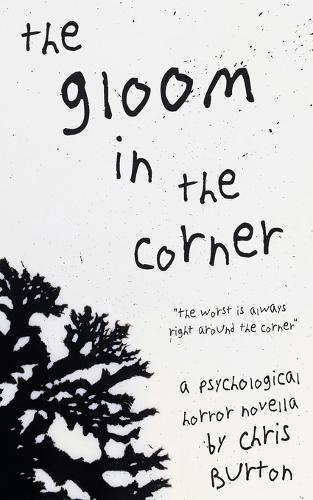 The Gloom in the Corner