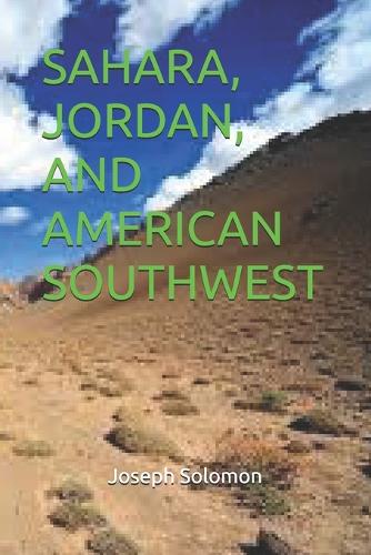 Sahara, Jordan, and American Southwest