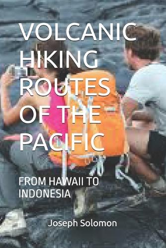 Volcanic Hiking Routes of the Pacific