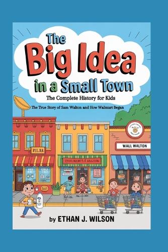 The Big Idea in a Small Town