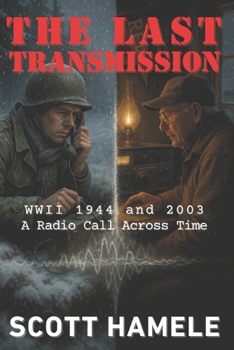 The Last Transmission