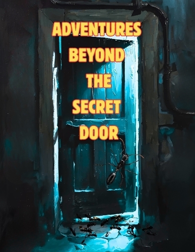 Adventures Beyond The Secret Door