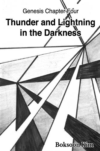 Thunder and Lightning in the Darkness
