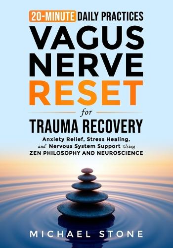 Vagus Nerve Reset For Trauma Recovery
