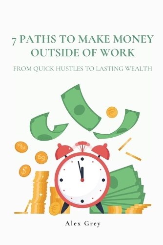 7 Paths to Make Money Outside of Work