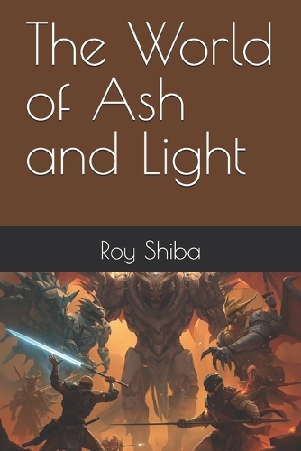 The World of Ash and Light