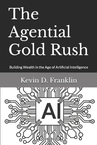 The Agential Gold Rush