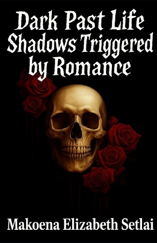 Dark Past Life Shadows Triggered by Romance