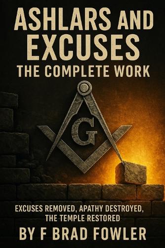 Ashlars and Excuses