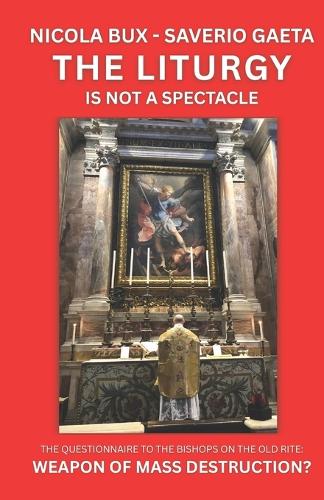 The Liturgy Is Not a Spectacle