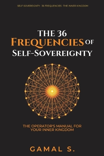 The 36 Frequencies of Self-Sovereignty