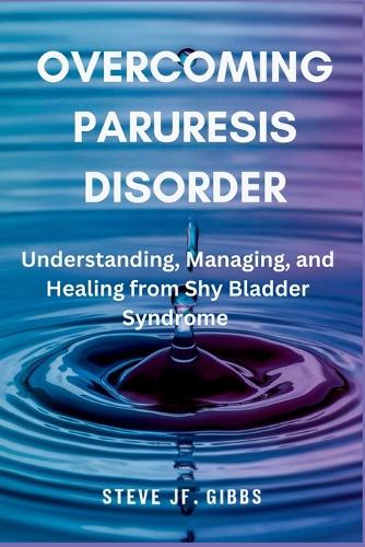Overcoming Paruresis Disorder