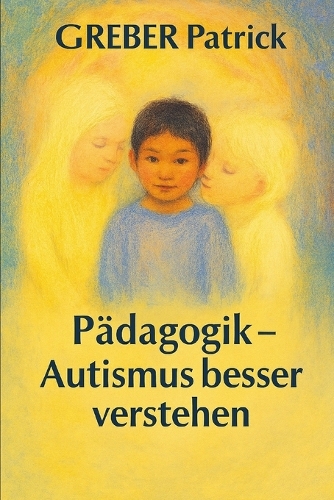Pädagogik - Autismus besser verstehen