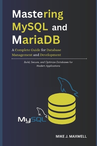 Mastering MySQL and MariaDB
