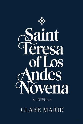 Saint Teresa of Los Andes Novena