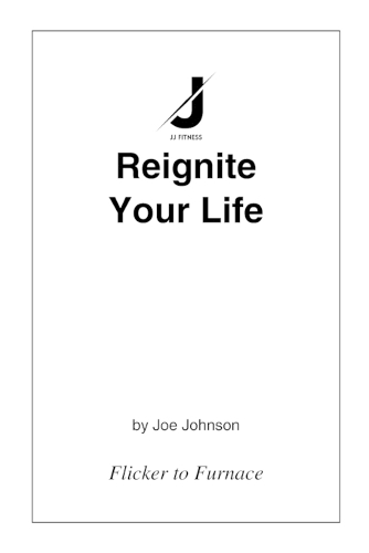 Reignite Your Life