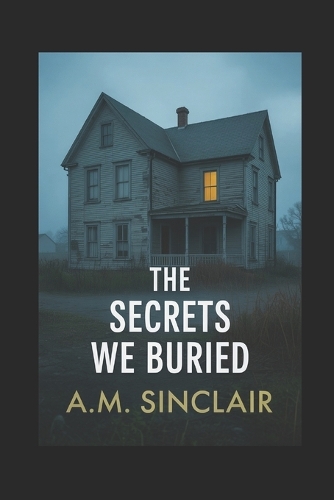 The Secrets We Buried