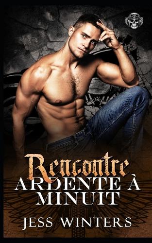 Rencontre Ardente à Minuit