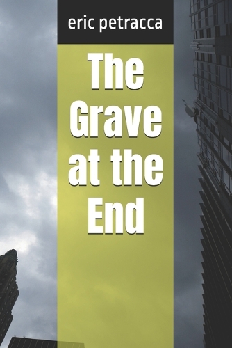 The Grave at the End