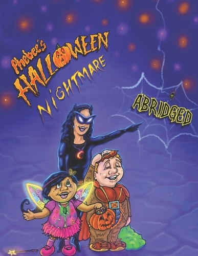 Phebee's Halloween Nightmare(Abridged)