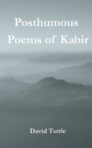 Posthumous Poems of Kabir