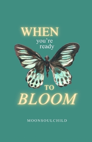 When You're Ready To Bloom