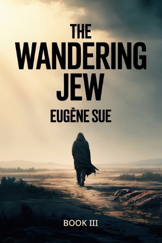 The Wandering Jew - Book 3