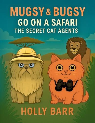 Mugsy & Bugsy Go On A Safari