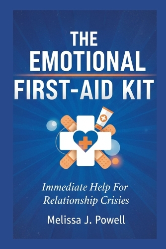 The Emotional First-Aid Kit