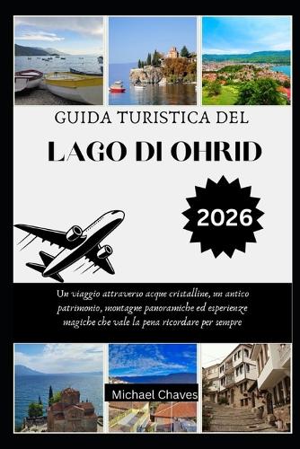 Guida Turistica del Lago Di Ohrid 2026