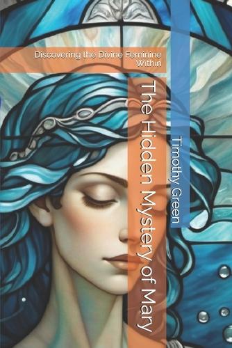 The Hidden Mystery of Mary