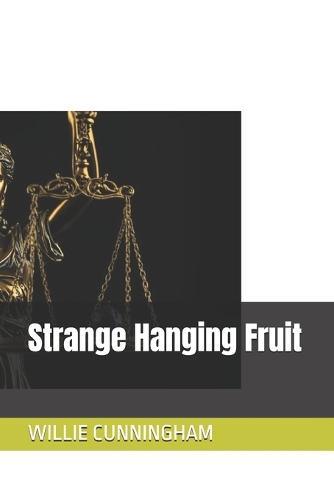 Strange Hanging Fruit