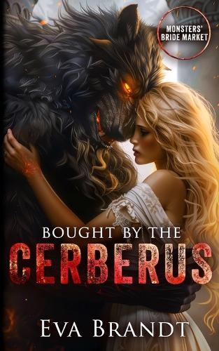 Bought by the Cerberus