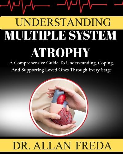 Understanding Multiple System Atrophy