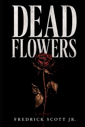 Dead Flowers