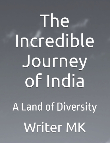The Incredible Journey of India