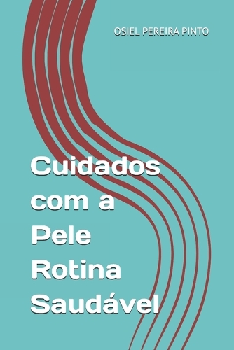 Cuidados com a Pele Rotina Saudável