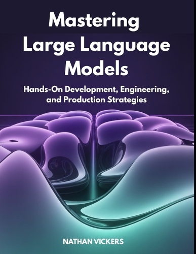 Mastering Large Language Models