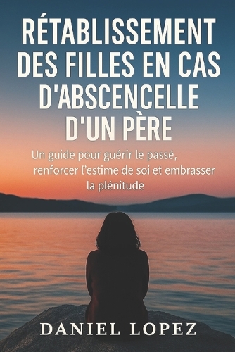 Rétablissement Des Filles En Cas d'Absence Émotionnelle d'Un Père