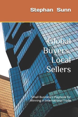 Global Buyers, Local Sellers