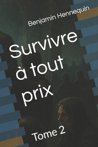 Survivre à tout prix