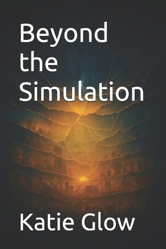 Beyond the Simulation