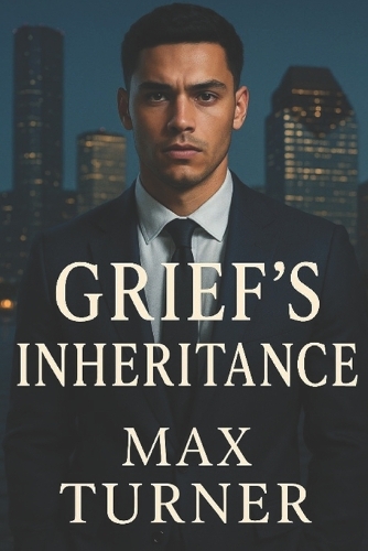 Grief's Inheiratance