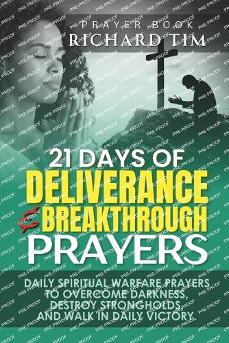 21-Day Deliverance and Breakthrough Prayer